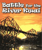 Battle For The River Kwai