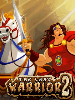The Last Warrior 2 Java Game - Download on PHONEKY
