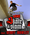 Vans Skate And Slam Feat. Geoff Rowley