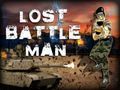 Lost Battle Man Game