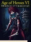 Age Of Heroes VI: Shadow Of Immortal