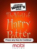 Complete Idiot's Guide To The World Of Harry Potter