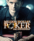 Million Dollar Poker Feat. Gus Hansen