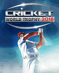Cricket World Trophy 2018