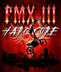 FMX III Hardcore 3D