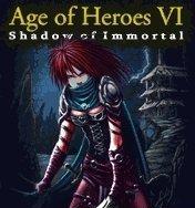 Age of Heroes VI: Shadow of Immortal