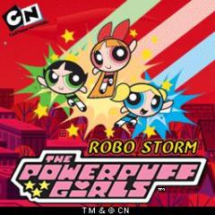 The Powerpuff Girls: Robo Storm