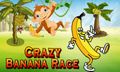 Crazy Banana Race