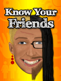 Know Your Friends