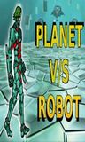 Planet Vs Robots