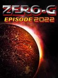 Zero-G Episode 2022