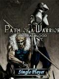Path Of A Warrior: Imperial Blood