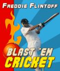 फ्रेडी फ्लिंटॉफ ब्लास्ट एएम क्रिकेट