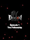 Dragon Eyes: Episode 1 La Communauté