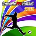 다이나마이트 프로 축구 2010