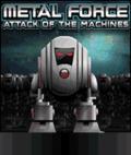 Makinelerin Metal Kuvvetleri Saldırı