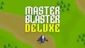 Master Blaster Deluxe