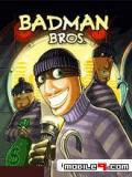 Badman Bros.