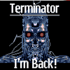 Der Terminator bin zurück