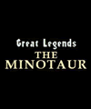 Grandes légendes - Le minotaure (128x128)