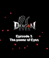 Dragon Eyes - Tập 3 (Đa màn hình)