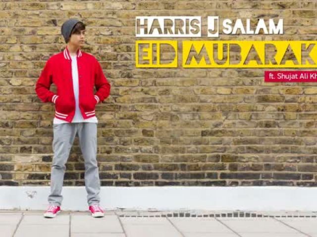 Harris J - Eid Mubarak Ft. Shujat Ali Khan - Official Audio