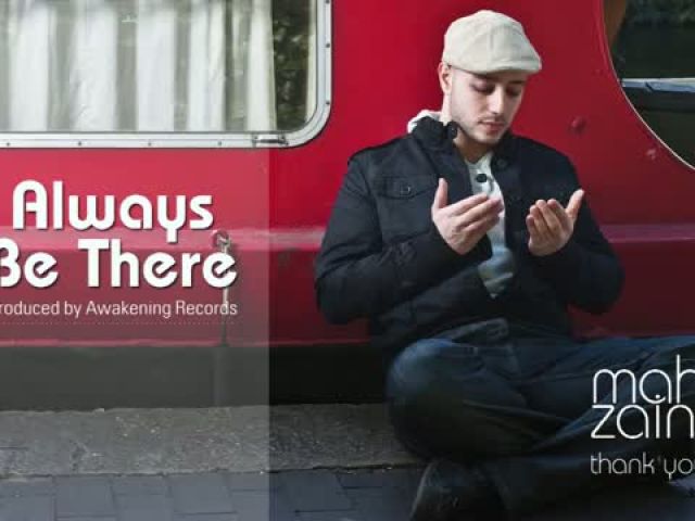 Maher Zain - Always Be There - Official Audio
