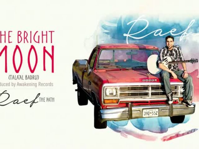 Raef - The Bright Moon (Tala'al Badru) - -The Path- Album (Official Audio)