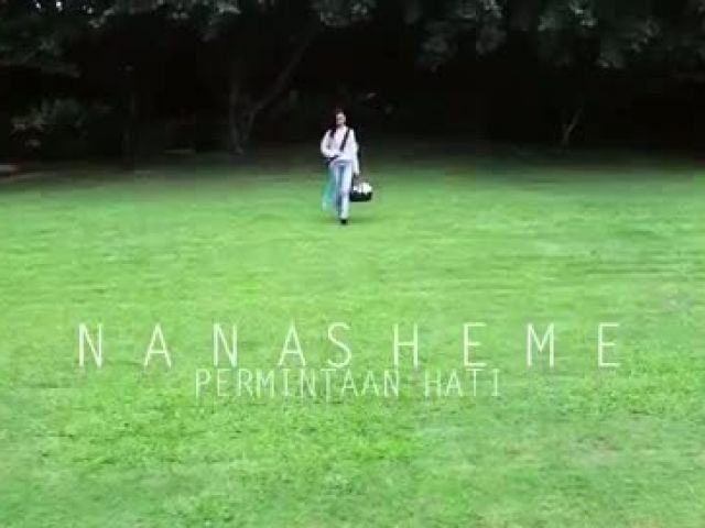NanaSheme - Permintaan Hati