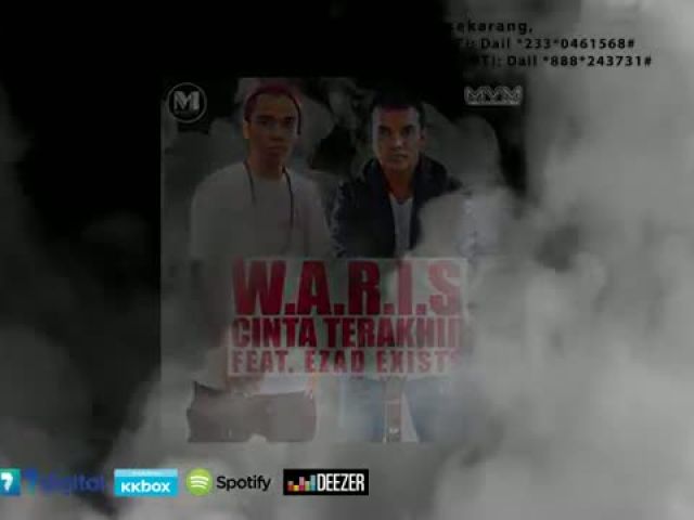 CINTA TERAKHIR - W.A.R.I.S Feat. Ezad Exists (versi promo) mp3 Full & Lirik