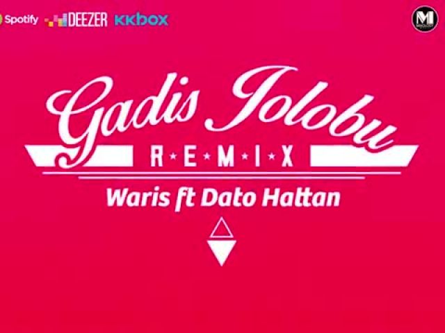 W.A.R.I.S Feat. Dato Hattan - Gadis Jolobu Remix [Official Lyrics Video]
