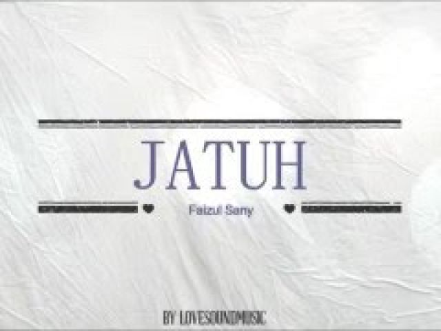 Jatuh - Faizul sany OST AKU BUKAN BIMBO ( Lirik Lagu )