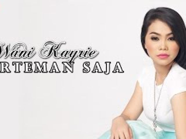Wani Kayrie - Berteman Saja (Official Music Video - HD)
