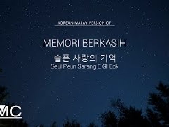 슬픈 사랑의 기억 Memori Berkasih (Korean-Malay Version)