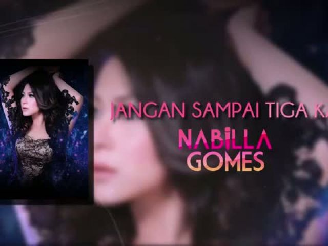 Nabilla Gomes - Jangan Sampai Tiga Kali (Official Audio)