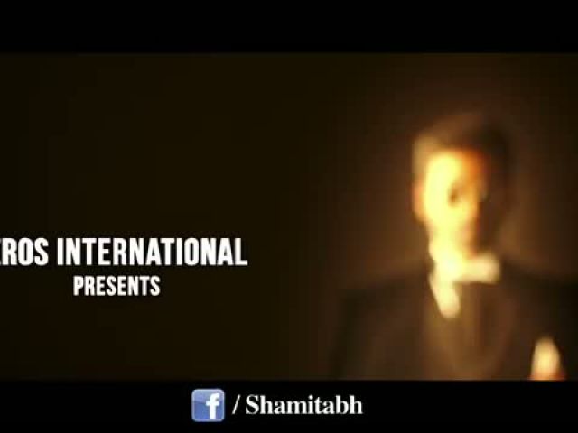 SHAMITABH Official Trailer - Amitabh Bachchan