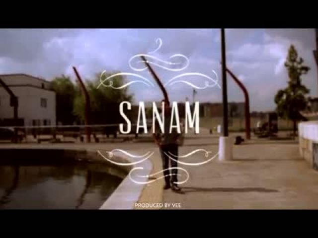 Sanam - Bilal
