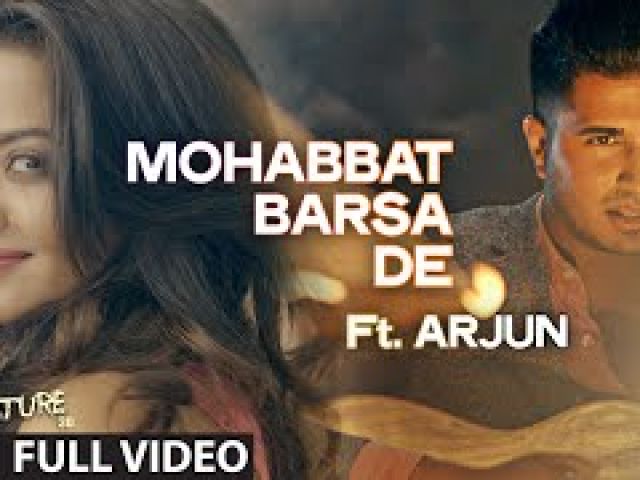 M0habbat Barsa De Video Song