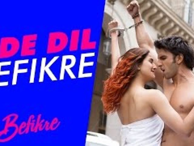 Ud3 Dil Befikre Song
