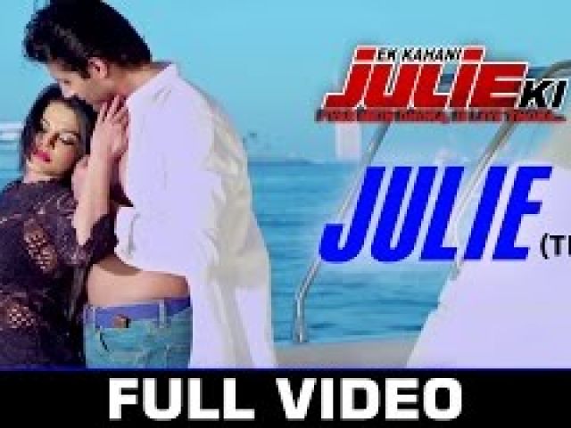 Ek K4hani Julie Ki Video Song