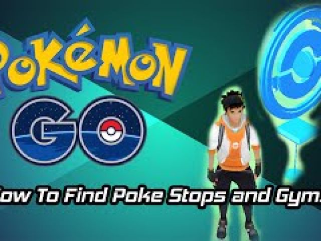 Pokemon Go Tips - How To Find PokeStops & Gyms