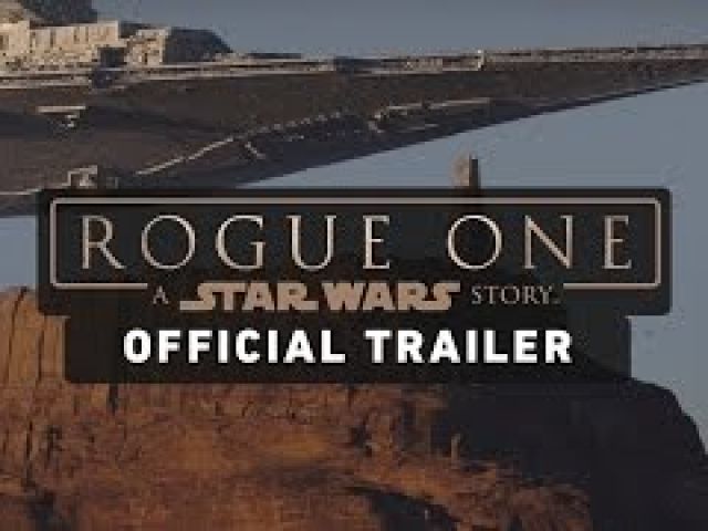 Rogue One: A Star Wars Story Official Trailer