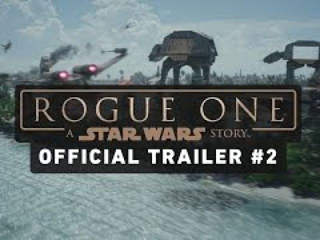 Rogue One: A Star Wars Story Official Trailer 2