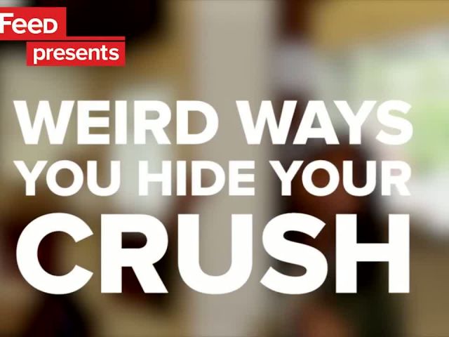 6 Weird Ways You Hide Your Crush