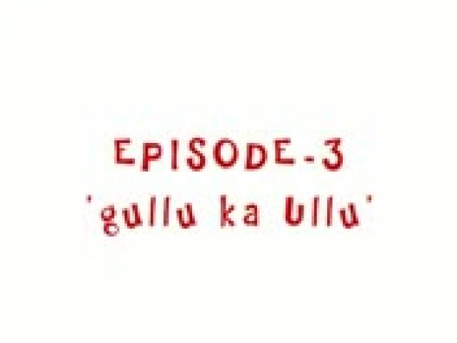 Bollywood Classroom - ep. 3 Gullu Ka Ullu