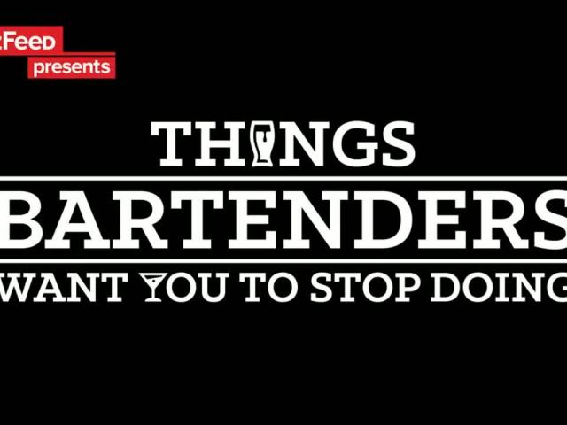 Things Bartenders Want You To Stop Doing