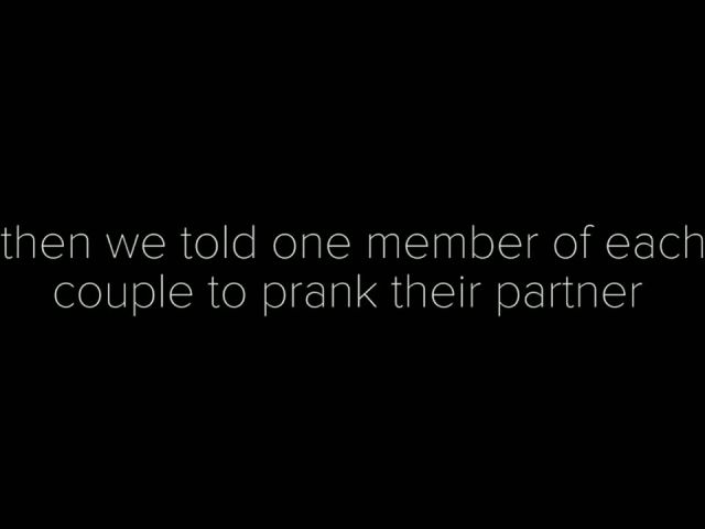 Here's What Happened When Couples Pranked Each Other With A Fake Secret