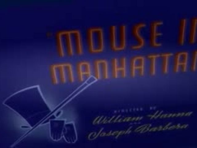 Tom and Jerry - Mouse In Manhanttan -