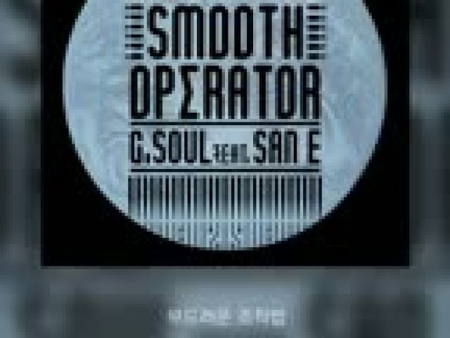 G.Soul - Smooth Operator (feat. San E)