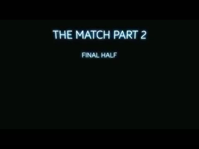 #Galaxy11 The Match Part 2